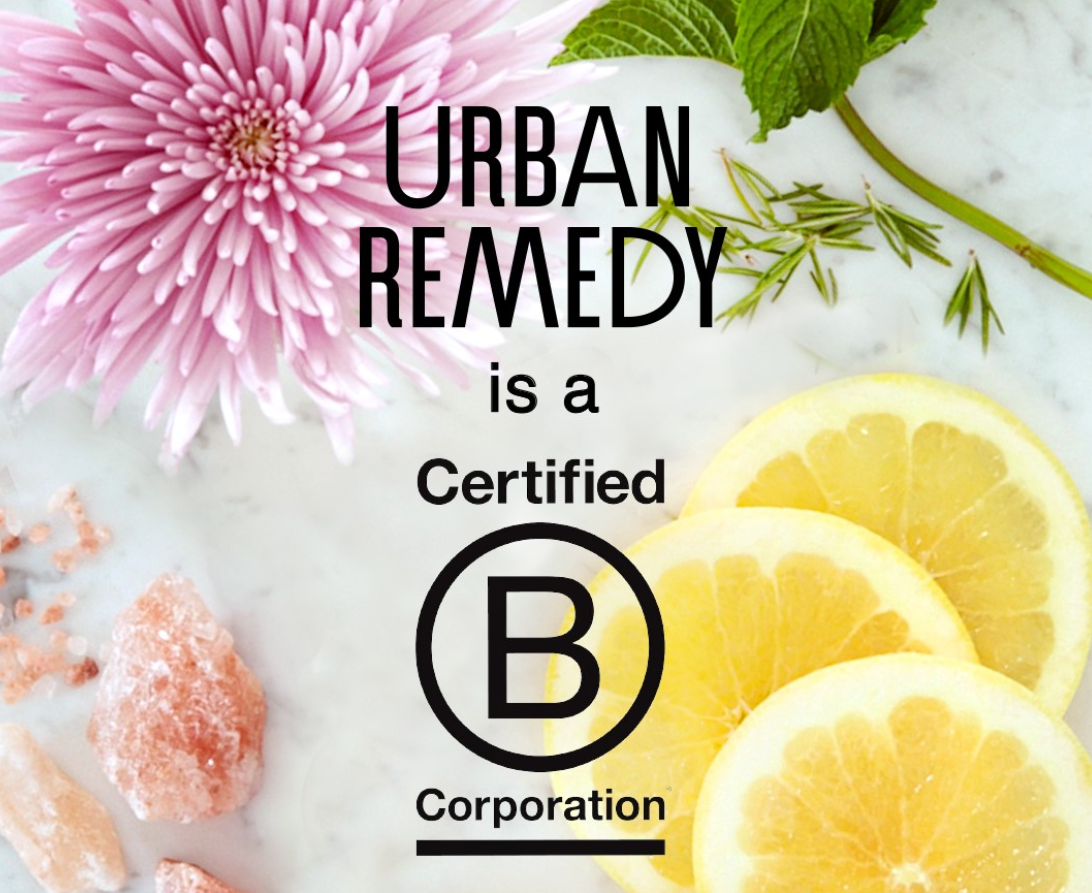 A Force For Good: Urban Remedy Is A Certified B Corp | Urban Remedy